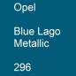 Preview: Opel, Blue Lago Metallic, 296.